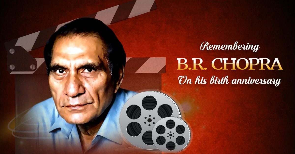 B. R. Chopra – The Man Who Stole Our Sunday Mornings And Hearts!