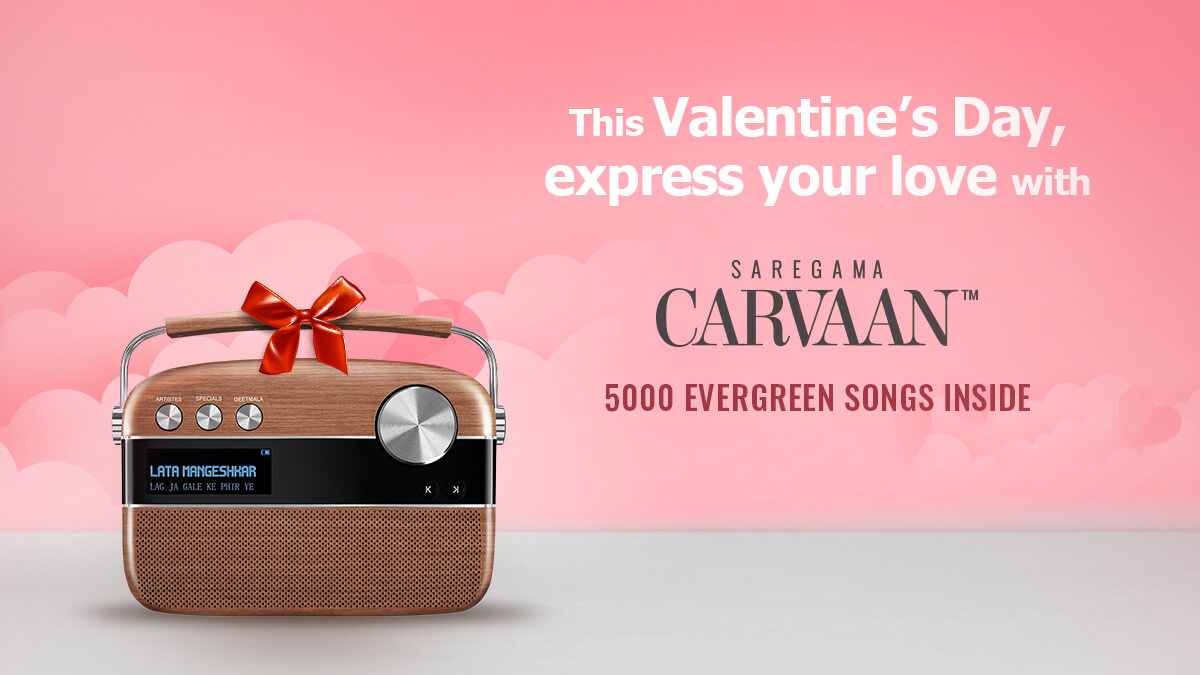 This Valentine’s Day, Express Your Love with Saregama Carvaan