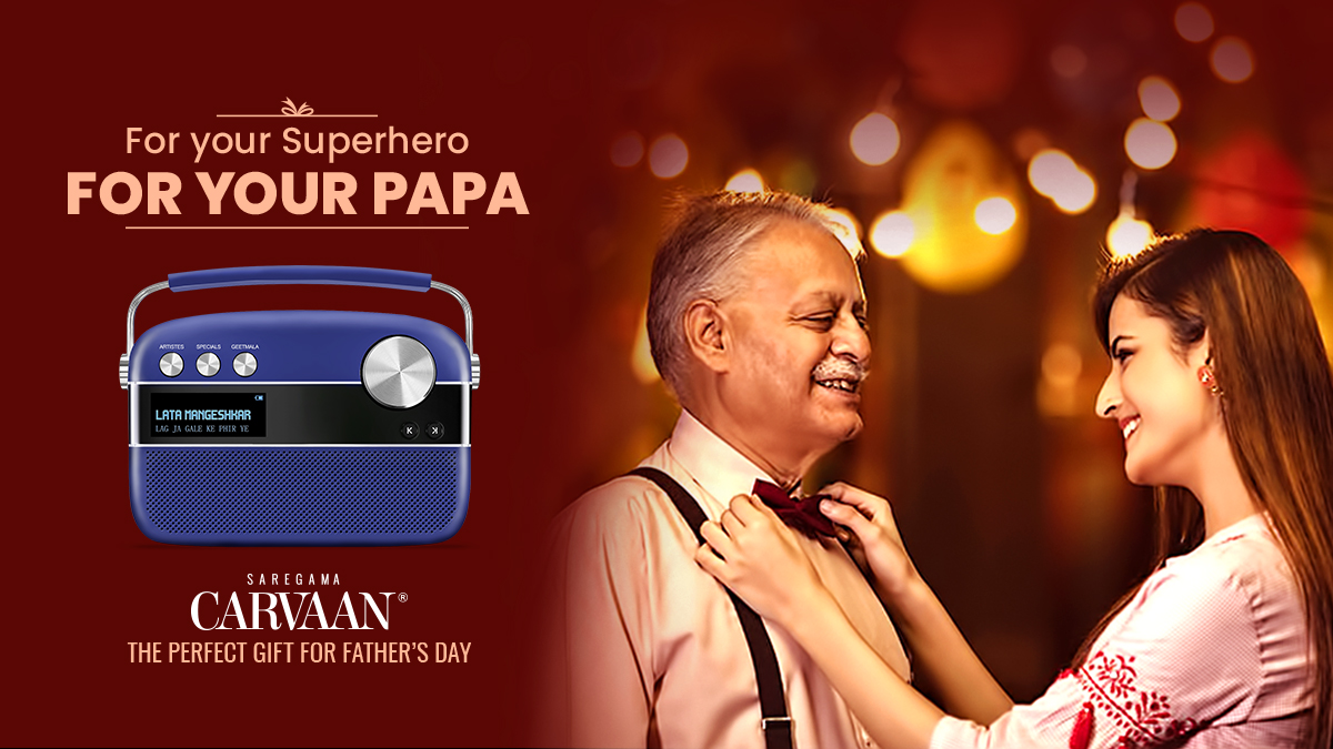 The Perfect Gift For Your Superhero, For Your Papa – Saregama Carvaan