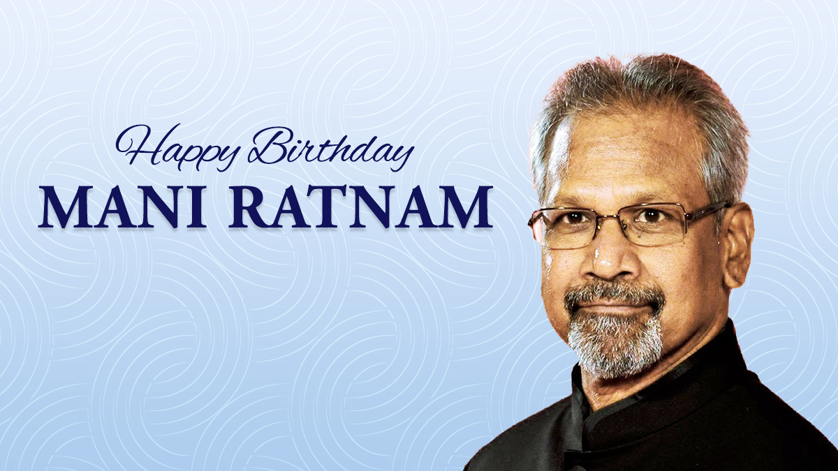 Wishing A Happy Birthday To The Ace Filmmaker Mani Ratnam
