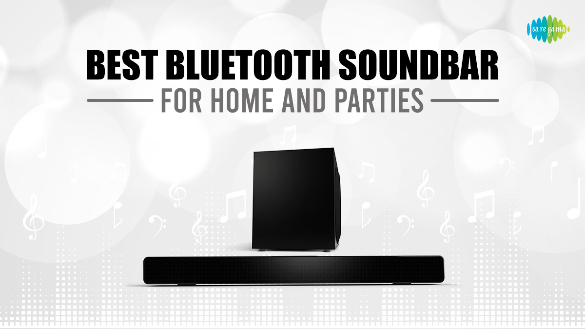 Best Bluetooth Soundbar for Home and Parties