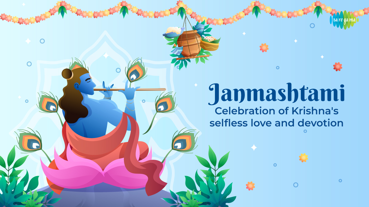 Janmashtami – Celebration of Krishna’s Selfless Love And Devotion