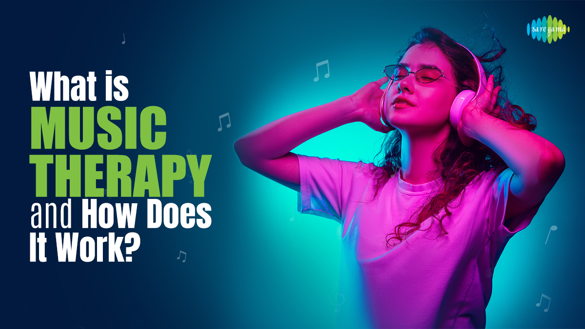 What is Music Therapy and How Does It Work?