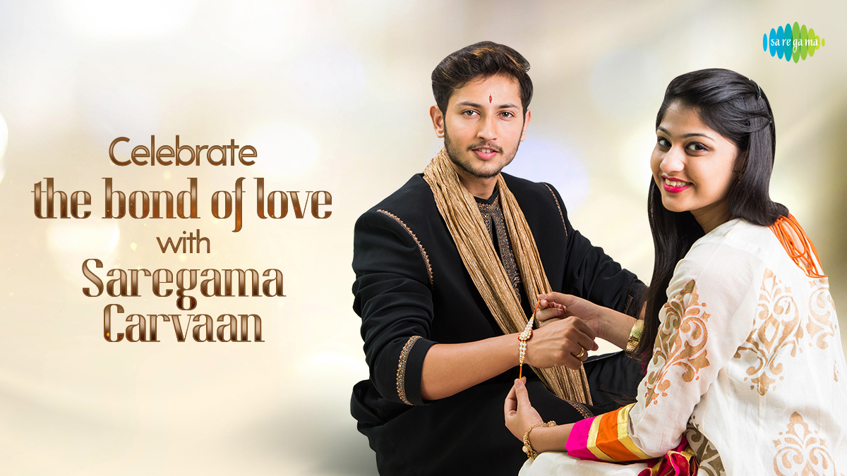 Celebrate the bond of love this Raksha Bandhan with Saregama Carvaan