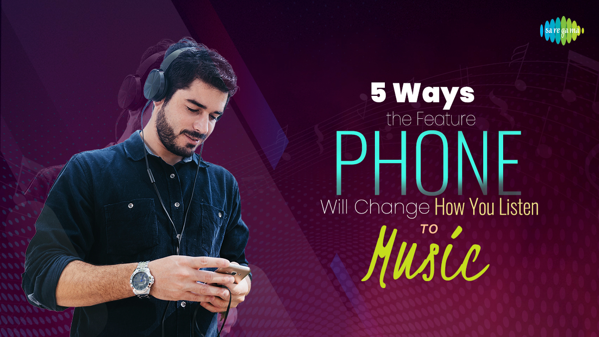 5 ways the feature phone will change how you listen to music