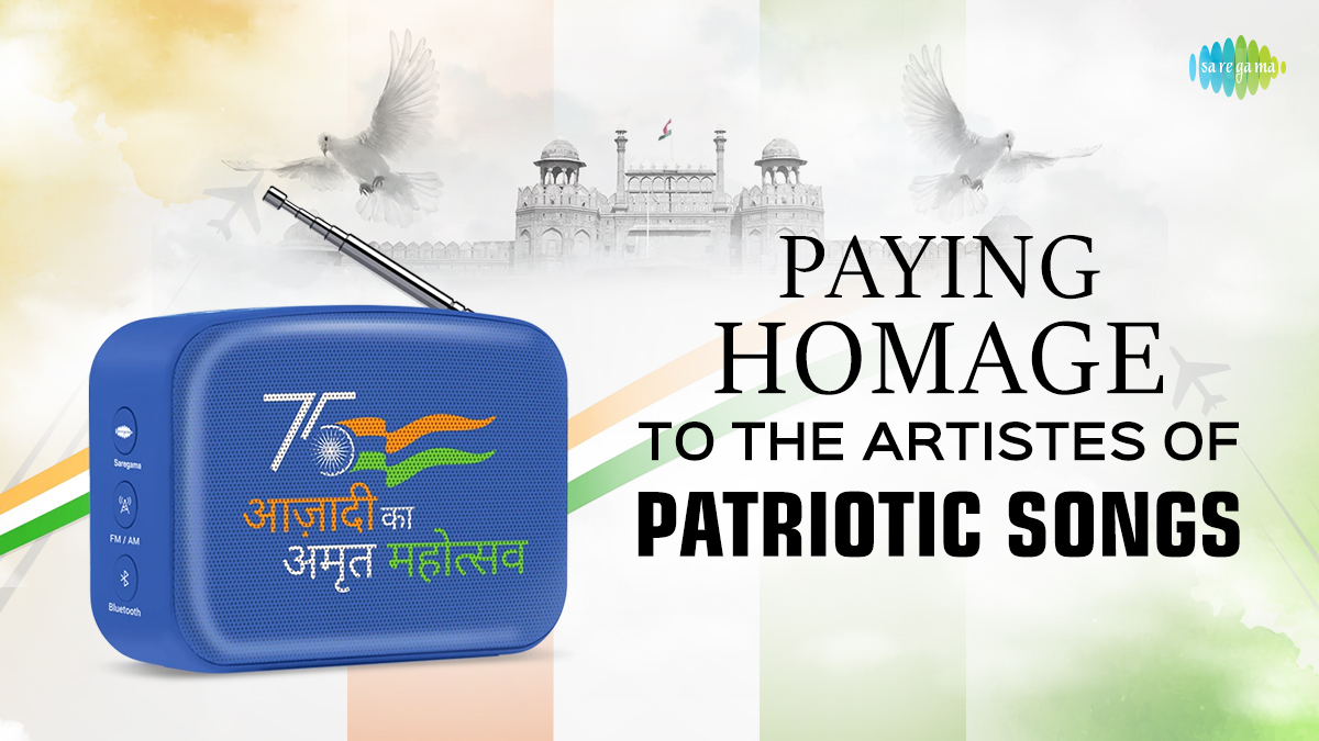 Paying Homage to the Artistes of Patriotic Songs