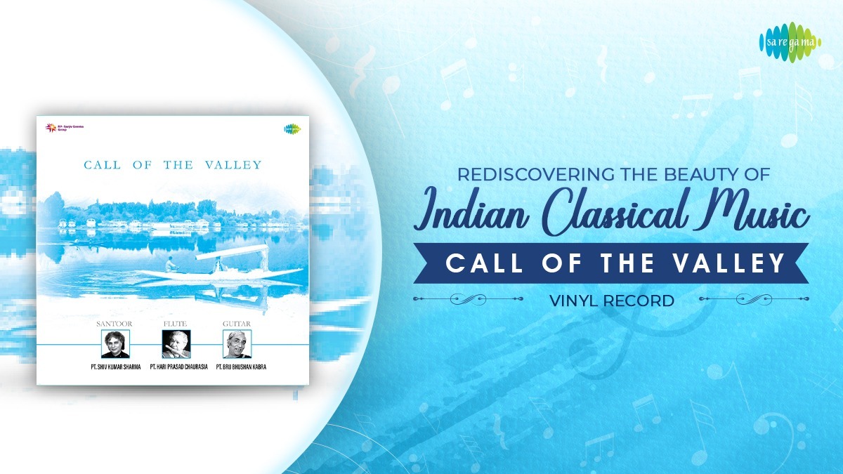 Rediscovering the Beauty of Indian Classical Music with “Call of the Valley” Vinyl Record