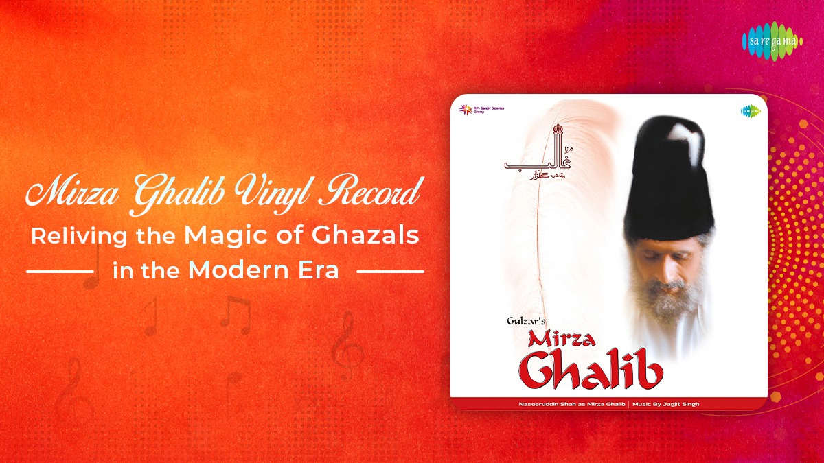 Mirza Ghalib Vinyl Record: Reliving the Magic of Ghazals in the Modern Era