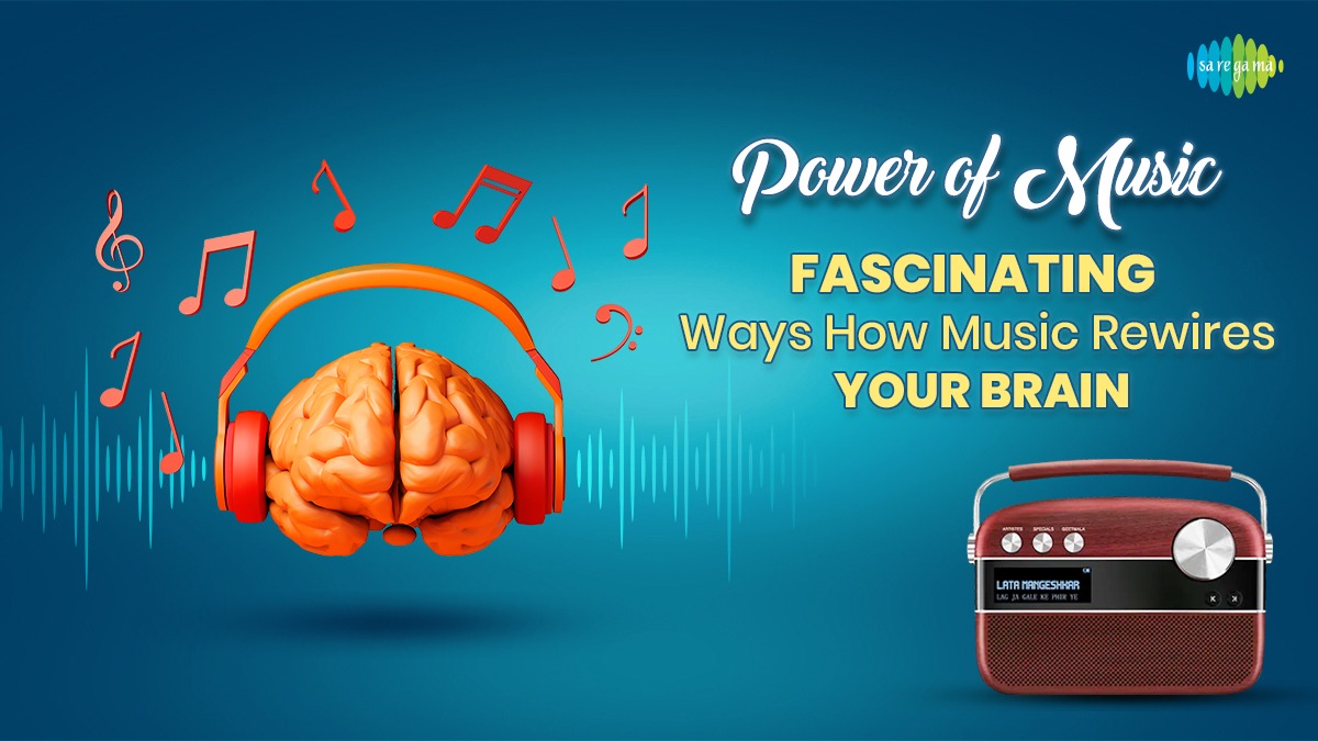Power of Music – Fascinating Ways How Music Rewires Your Brain