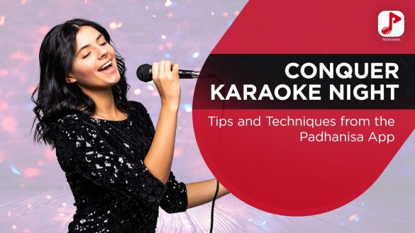 Conquer Karaoke Night with Tips and Techniques from the Padhanisa App