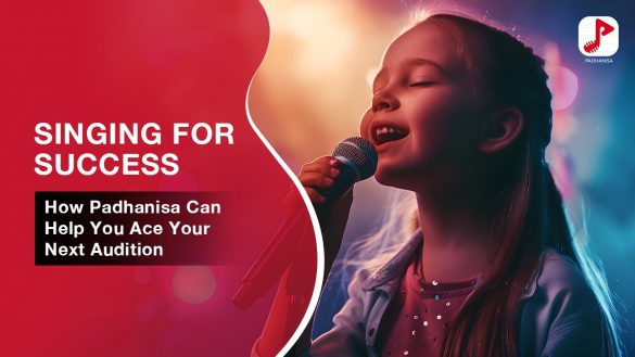How Padhanisa Can Help You Ace Your Next Audition